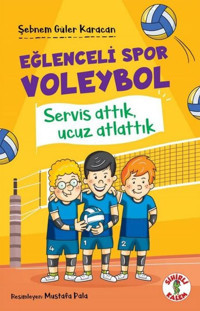 Servis Attık Ucuz Atlattık - Eğlenceli Spor Voleybol Şebnem Güler Karacan Sihirli Kalem