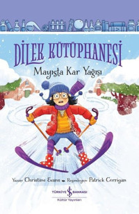 Dilek Kütüphanesi - Mayısta Kar Yağışı Christine Evans İş Bankası Kültür Yayınları