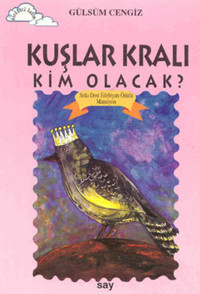 Tomurcuk 5-Kuşlar Kralı Kim Olacak? Gülsüm Cengiz Say Çocuk