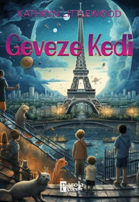 Geveze Kedi Kathryn Littlewood Parola Çocuk