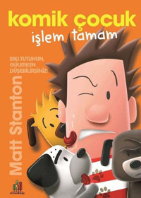 Komik Çocuk: İşlem Tamam Matt Stanton Orman Kitap