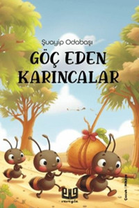 Göç Eden Karıncalar Şuayip Odabaşı Vaveyla