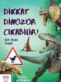 Dikkat Dinozor Çıkabilir! Nuh Muaz Kapan Cezve Çocuk