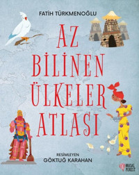 Az Bilinen Ülkeler Atlası Fatih Türkmenoğlu Masalperest