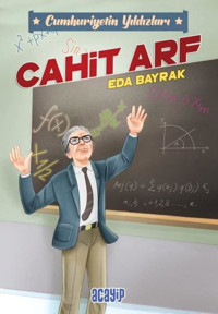 Cahit Arf - Cumhuriyetin Yıldızları 3 Eda Bayrak Acayip