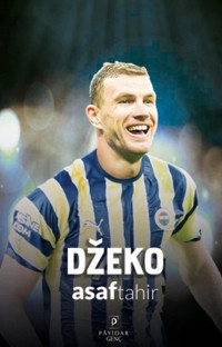 Dzeko - Kusursuz Yetenekler Asaf Tahir Payidar Genç
