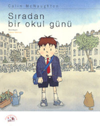 Sıradan Bir Okul Günü Colin McNaughton Nesin Yayınevi
