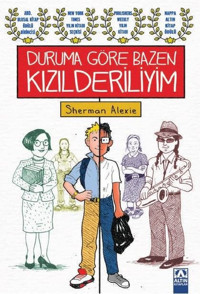 Duruma Göre Bazen Kızılderiliyim Sherman Alexie Altın Kitaplar