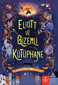 Eliott ve Gizemli Kütüphane Pascaline Nolot Redhouse Kidz Yayınları