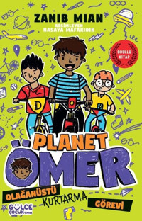 Olağanüstü Kurtarma Görevi - Planet Ömer 3 Zanib Mian Gülce Çocuk