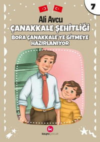Çanakkale Şehitliği - Bora Çanakkale'ye Gitmeye Hazırlanıyor Ali Avcu Kayra Çocuk