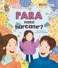 Para Nasıl Harcanır? Gülümseyen Ekonomi Hikayeleri Hyunjoon Shin Elma Yayınevi