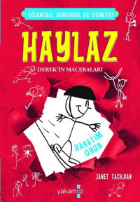 Haylaz Derek'in Maceraları 2 - Hayatım Oyun Janet Tashjian Yakamoz Yayınları