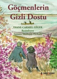 Göçmenlerin Gizli Dostu Diane Carmel Leger Yeni İnsan Yayınevi
