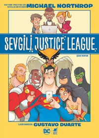 Sevgili Justice League Michael Northrop Dinozor Genç