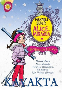 Meraklı Şeker Alice Miranda-Kayakta Jacqueline Harvey Artemis Çocuk