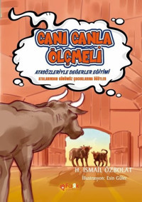 Canı Canla Ölçmeli - Atasözleriyle Değerler Eğitimi H. İsmail Özbolat Fark Yayınları