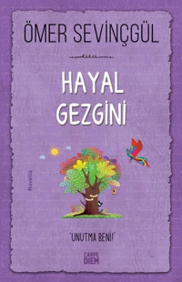 Hayal Gezgini Ömer Sevinçgül Carpediem Kitap