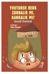 Youtuber Berk Zorbalık mı Kankalık mı? Ayşegül Kocabıçak Hep Kitap