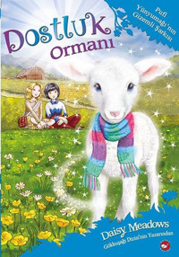 Pufi Yünyumağı'nın Gizemli Şarkısı - Dostluk Ormanı 12 Daisy Meadows Beyaz Balina Yayınları