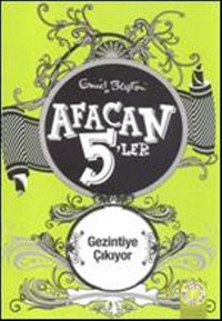 Afacan 5'ler Gezintiye Çıkıyor Enid Blyton Artemis Yayınları