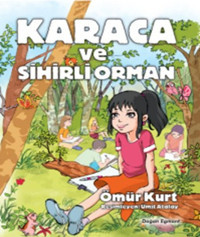Karaca ve Sihirli Orman Ömür Kurt Doğan ve Egmont Yayıncılık
