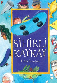 Sihirli Kaykay Fatih Erdoğan Mavi Bulut Yayıncılık