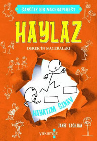 Haylaz Derek'in Maceraları 5 - Hayatım Sınav Janet Tashjian Yakamoz Yayınları
