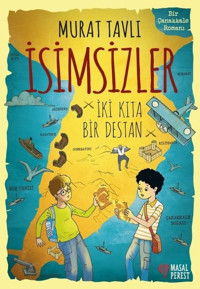 İsimsizler-İki Kıta Bir Destan Murat Tavlı Masalperest