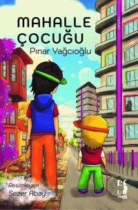 Mahalle Çocuğu Pınar Yağcıoğlu Virgül Çocuk