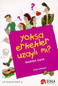 Yoksa Erkekler Uzaylı Mı? Marina Gask Scala Yayıncılık