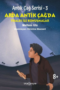 Arda Antik Çağ'da Thales İle Konuşmalar - Antik Çağ Serisi 3 Meltem Ulu Yeni İnsan Yayınevi