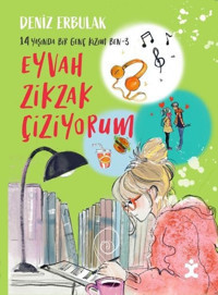 14 Yaşında Bir Genç Kızım Ben - 3 Deniz Erbulak Doğan Çocuk