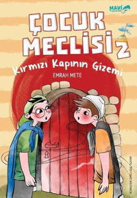 Kırmızı Kapının Gizemi - Çocuk Meclisi 2 Emrah Mete Mavi Uçurtma