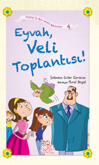 Eyvah Veli Toplantısı! Şebnem Güler Karacan Nesil Çocuk Yayınları
