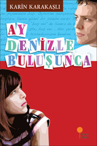 Ay Denizle Buluşunca Karin Karakaşlı Günışığı Kitaplığı