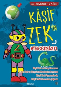 Kaşif Zek'in Maceraları M. Maksut Yağlı Özyürek Yayınevi