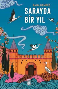 Sarayda Bir Yıl Rana Demiriz Genç Timaş