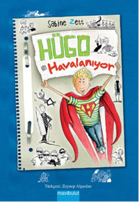 Hügo Havalanıyor Sabine Zett Mavi Bulut Yayıncılık