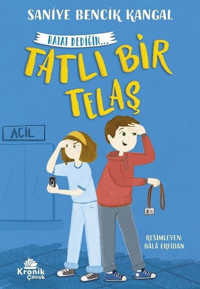 Tatlı Bir Telaş - Hayat Dediğin 2 Saniye Bencik Kangal Kronik Kitap
