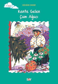 Tomurcuk 4-Kente Gelen Çam Ağacı Gülsüm Cengiz Say Çocuk