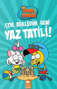 Kral Şakir 11 - Çok Bekledim Seni Yaz Tatili! Varol Yaşaroğlu Eksik Parça Yayınları