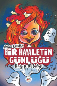 Bir Hayaletin Günlüğü-Kayıp Notalar Aysel Kaymaz Mühür Kitaplığı