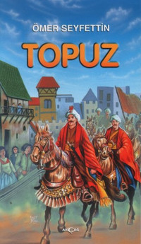 Topuz Ömer Seyfettin Akçağ Yayınları