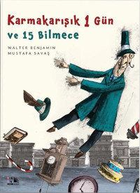 Karmakarışık 1 Gün ve 15 Bilmece Walter Benjamin Nesin Yayınevi