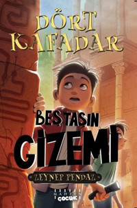 Dört Kafadar - Beştaşın Gizemi Zeynep Pendaz Mahzen