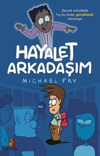 Hayalet Arkadaşım Michael Frye Orman Kitap