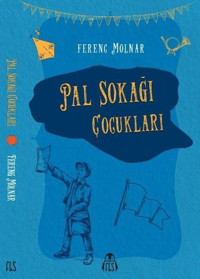 Pal Sokağı Çocukları Ferenc Molnar Final Kültür Sanat Yayınları