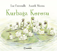 Kurbağa Korosu Luc Foccroulle Uçanbalık Yayıncılık