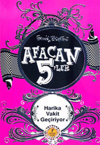 Afacan 5'ler Harika Vakit Geçiriyor! Enid Blyton Artemis Çocuk
